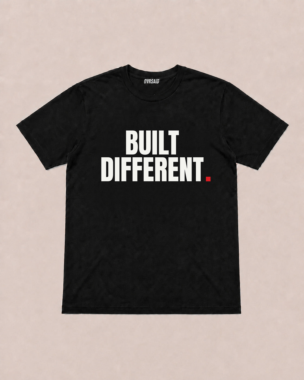 Color Black — OVRSAID BUILT DIFFERENT tee, front product view