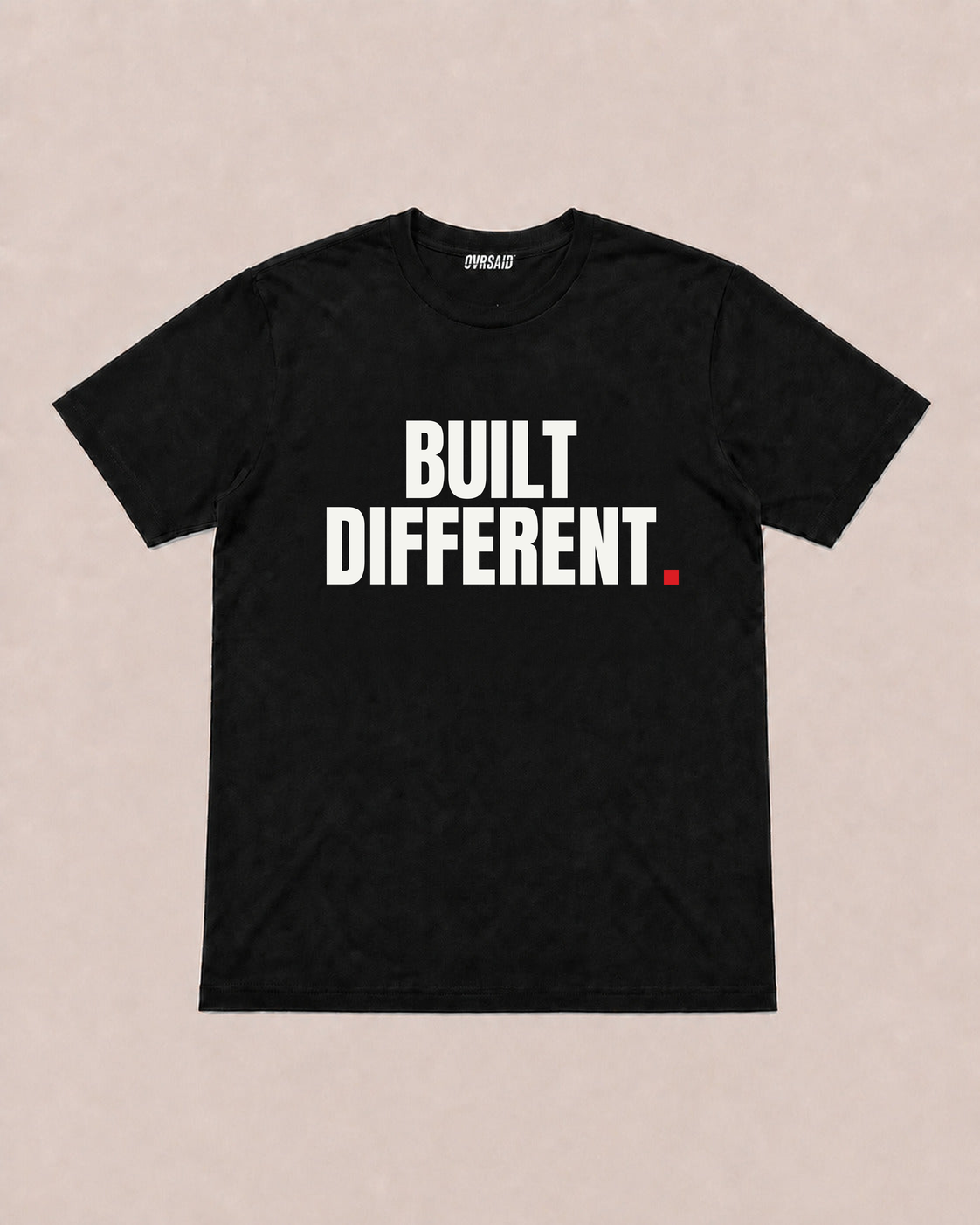 Color Black — OVRSAID BUILT DIFFERENT tee, front product view