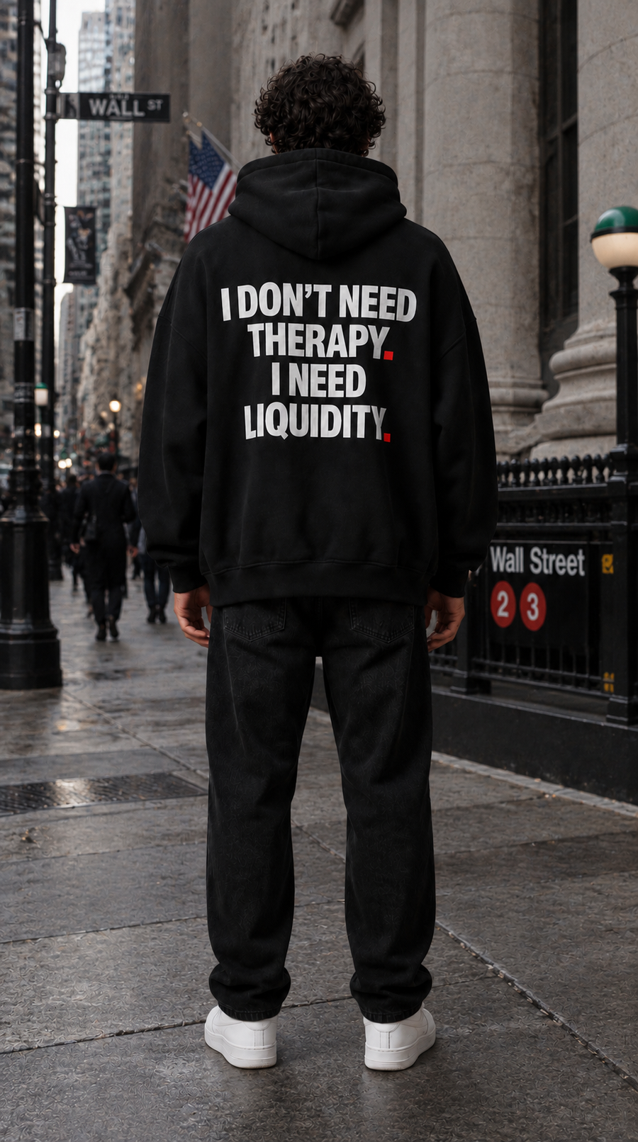 Color Black — OVRSAID I DON'T NEED THERAPY. I NEED LIQUIDITY. oversized hoodie on male model, back view showing the white back print