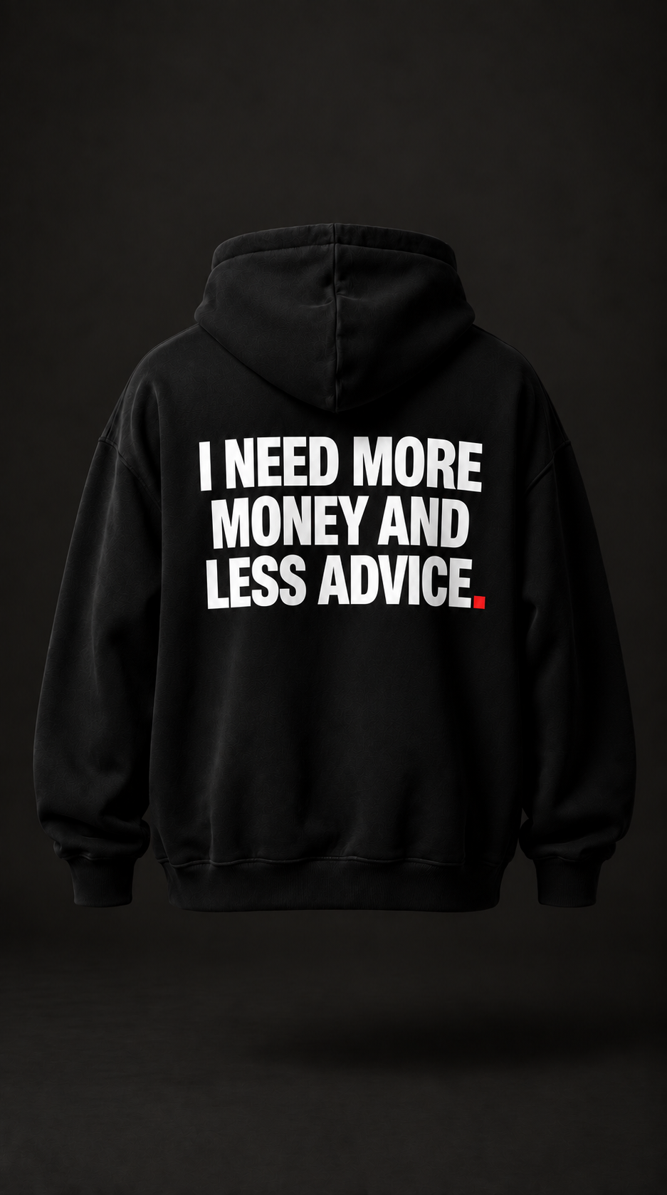 Color Black — OVRSAID I NEED MORE MONEY AND LESS ADVICE. oversized hoodie, back product view