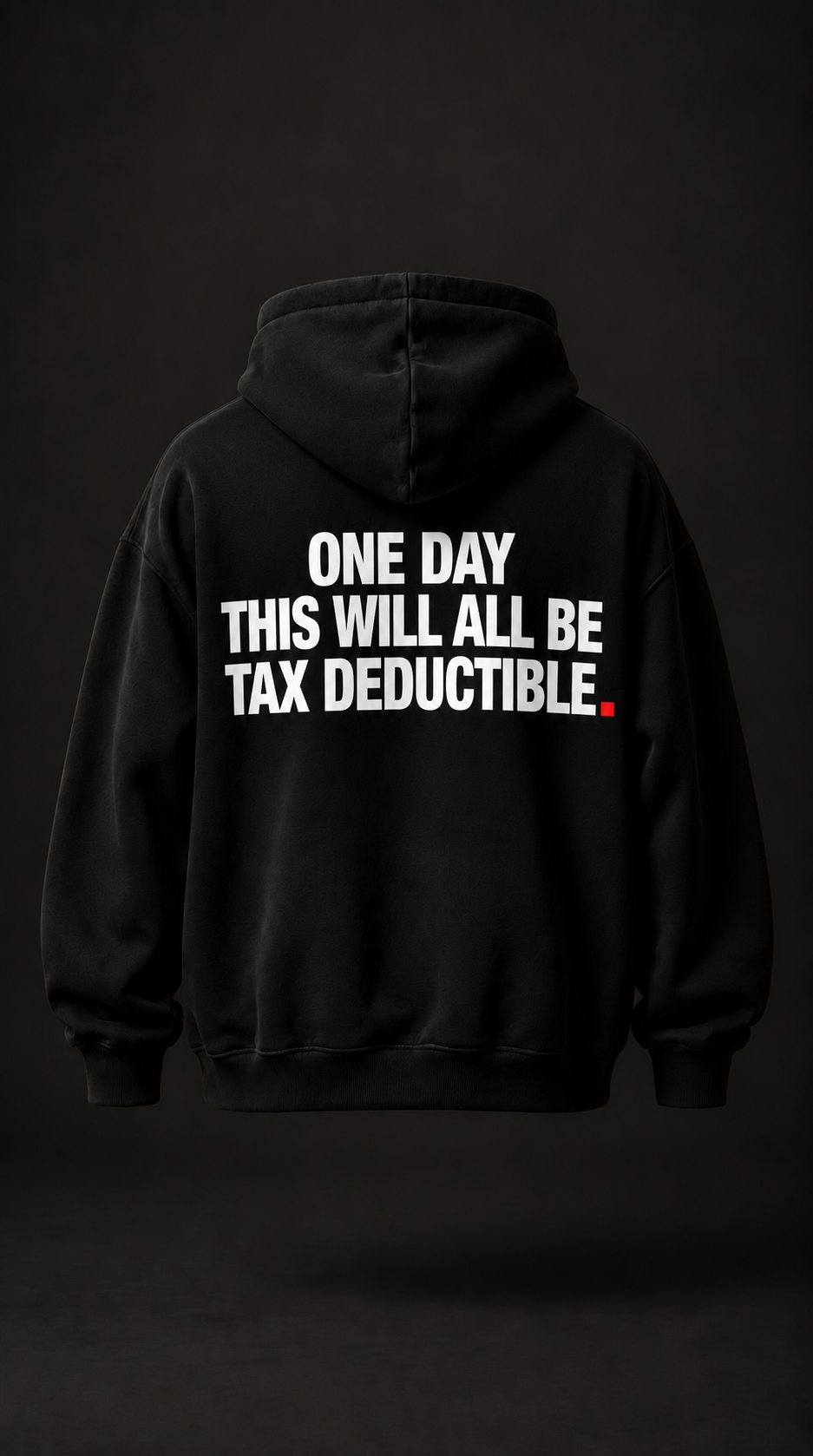 Color Black — OVRSAID ONE DAY THIS WILL ALL BE TAX DEDUCTIBLE. oversized hoodie, back product view