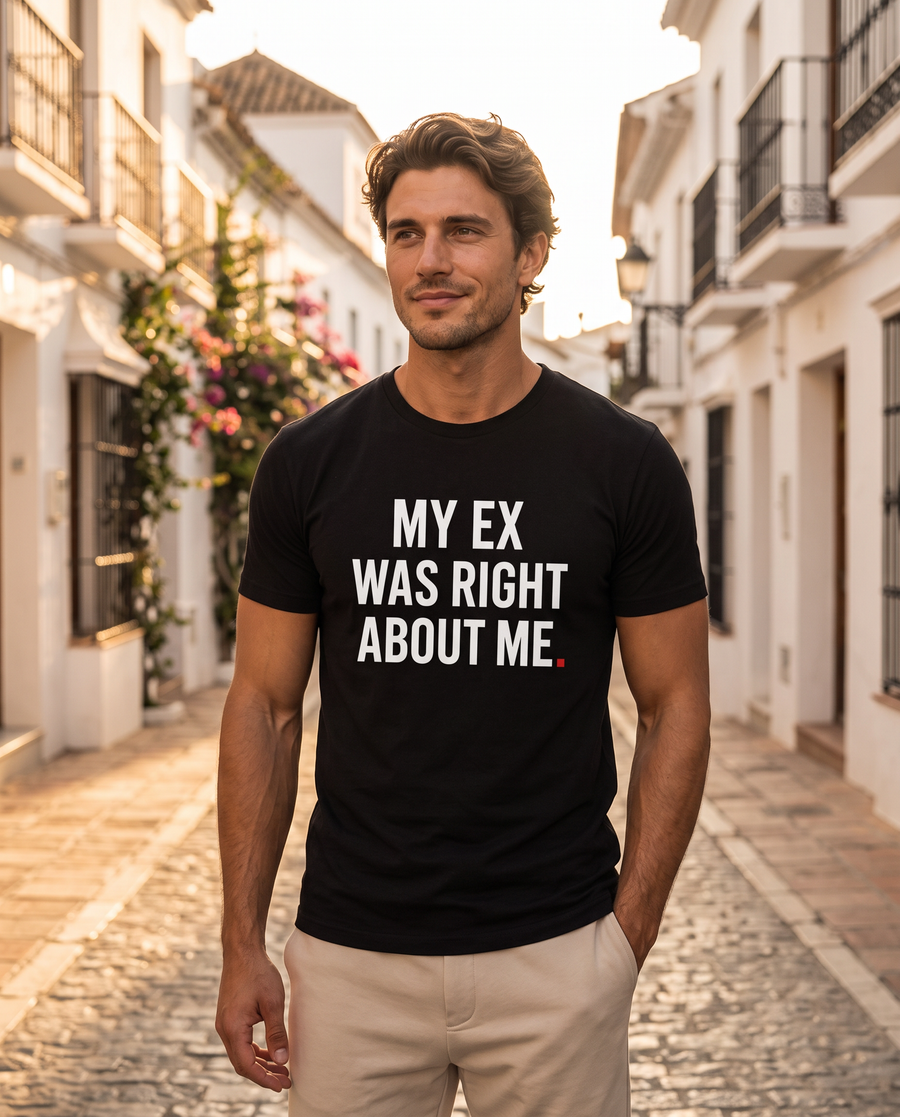 Color Black — OVRSAID MY EX WAS RIGHT ABOUT ME tee on male model, front view
